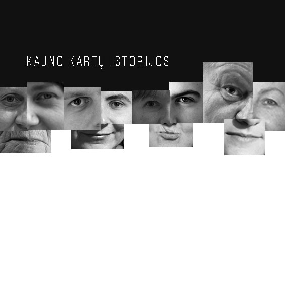 Stories of Generations in Kaunas